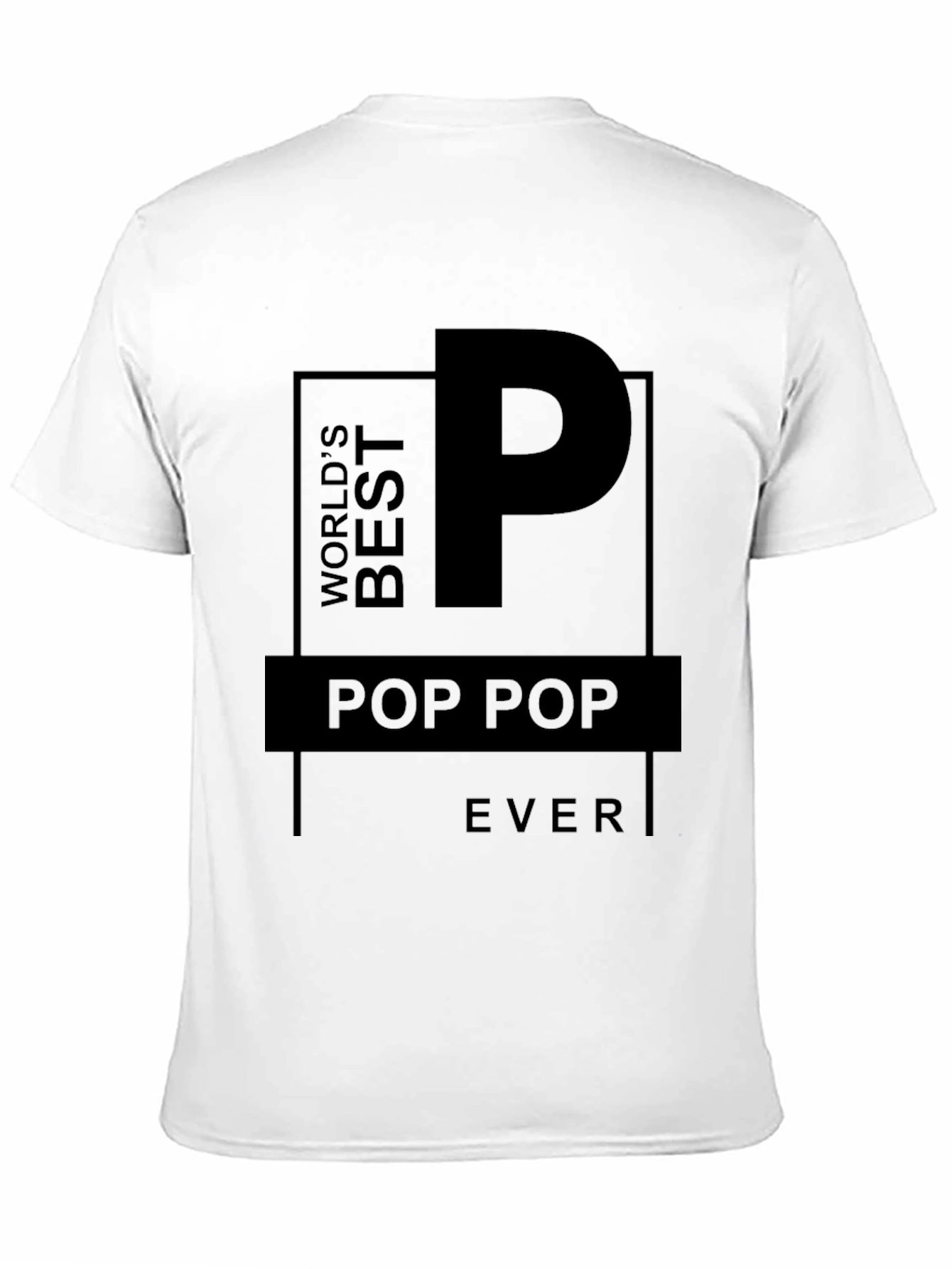 Worlds Best Pop Pop Ever T-Shirt