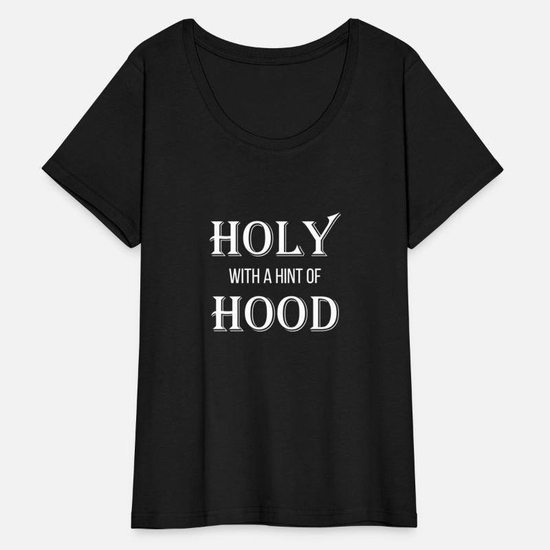 Holy With A Hint Of Hood