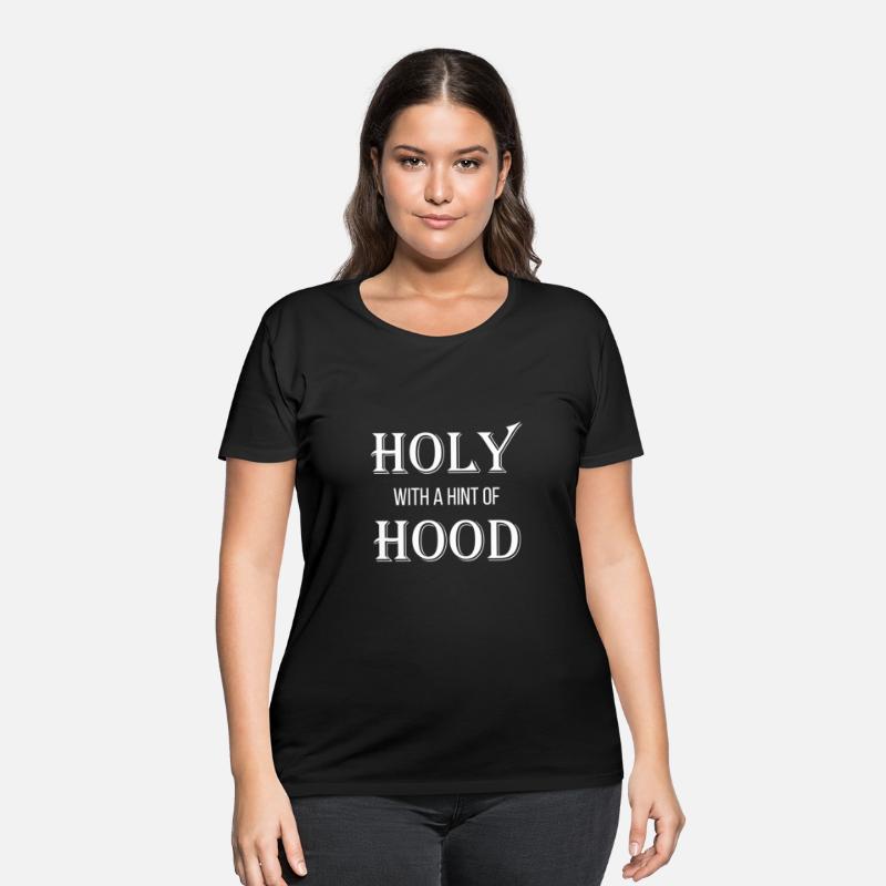 Holy With A Hint Of Hood