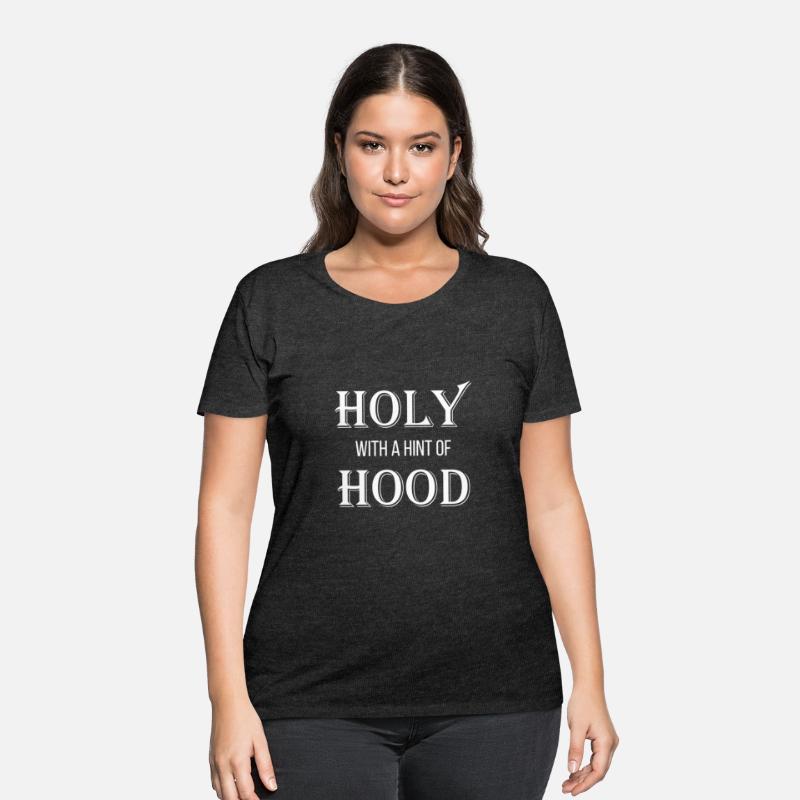Holy With A Hint Of Hood