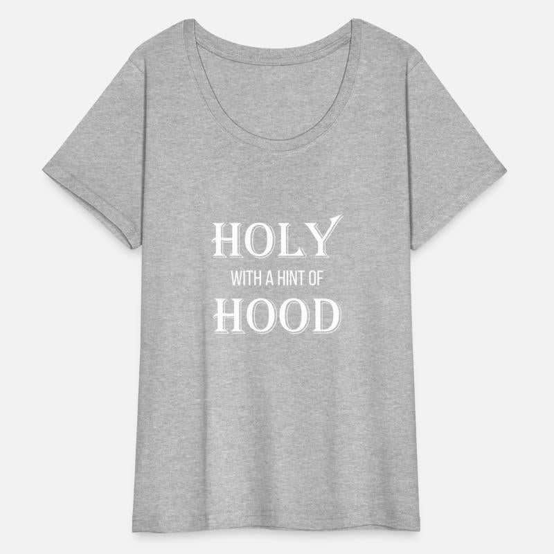 Holy With A Hint Of Hood