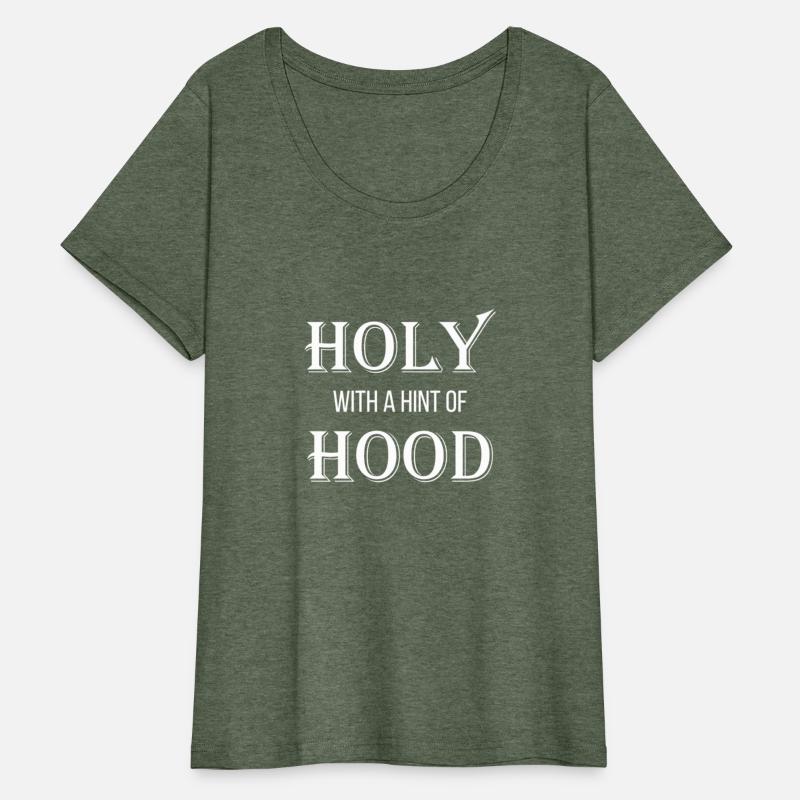 Holy With A Hint Of Hood