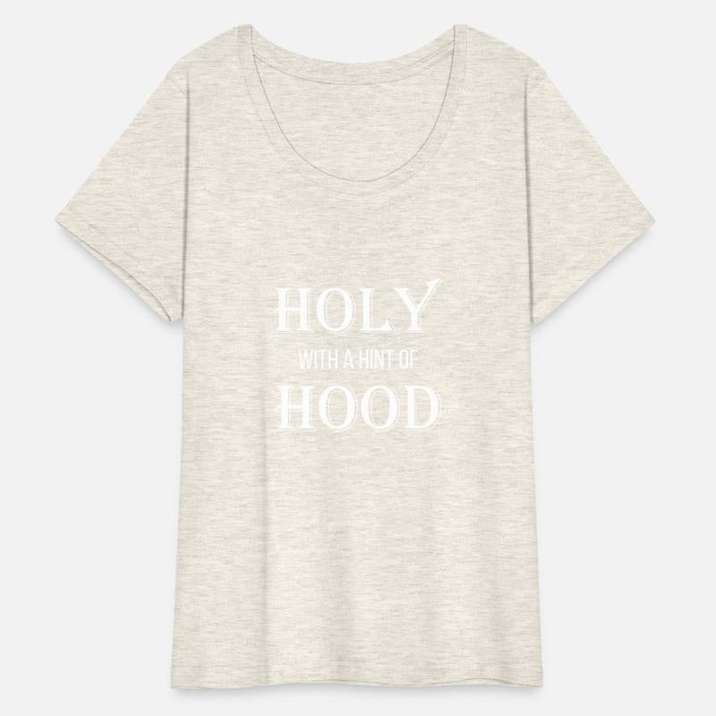Holy With A Hint Of Hood