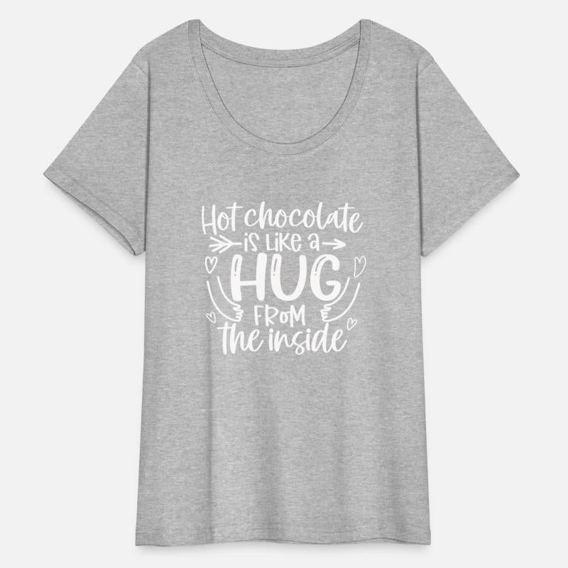 Hot Chocolate Is Like A Hug From The Inside