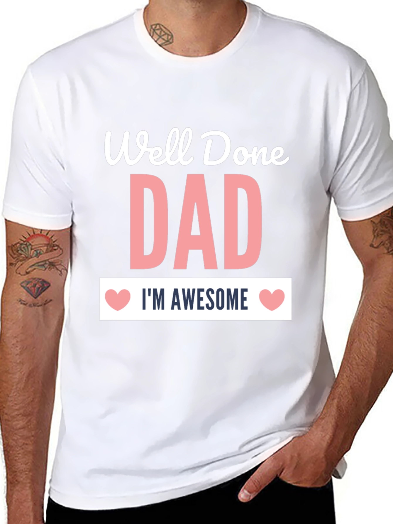 Well Done Dad Awesome Graphic Tee
