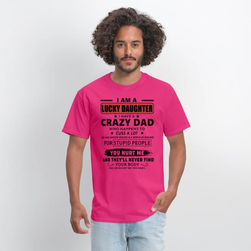 I am a lucky daughter I have a crazy dad who happe