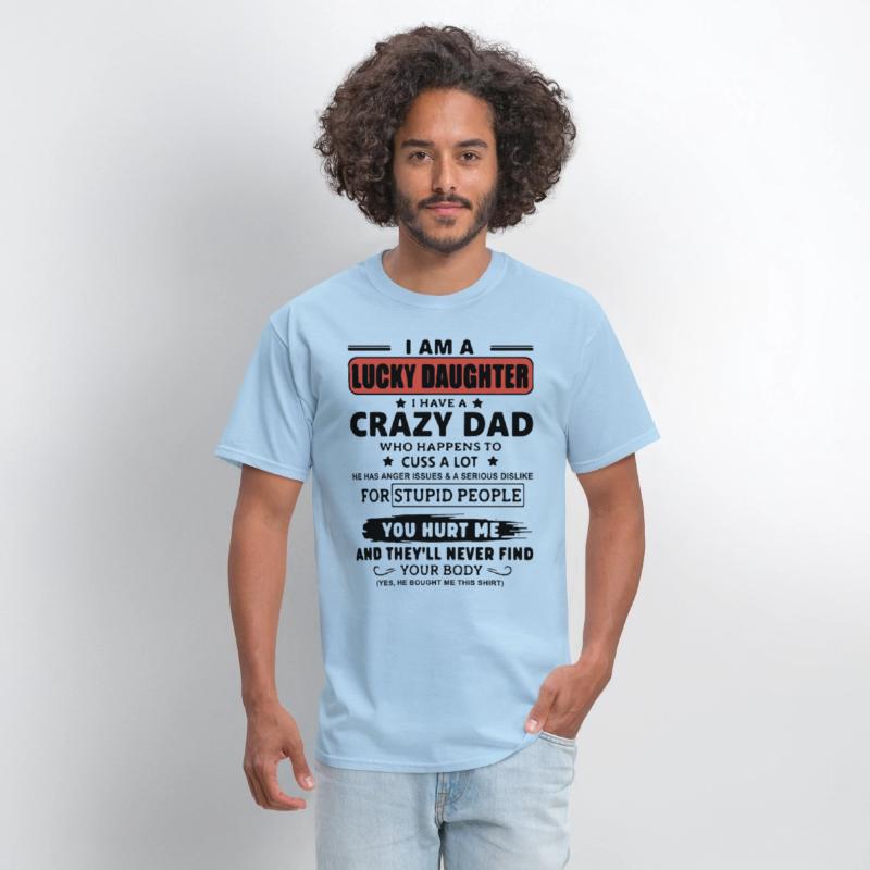 I am a lucky daughter I have a crazy dad who happe