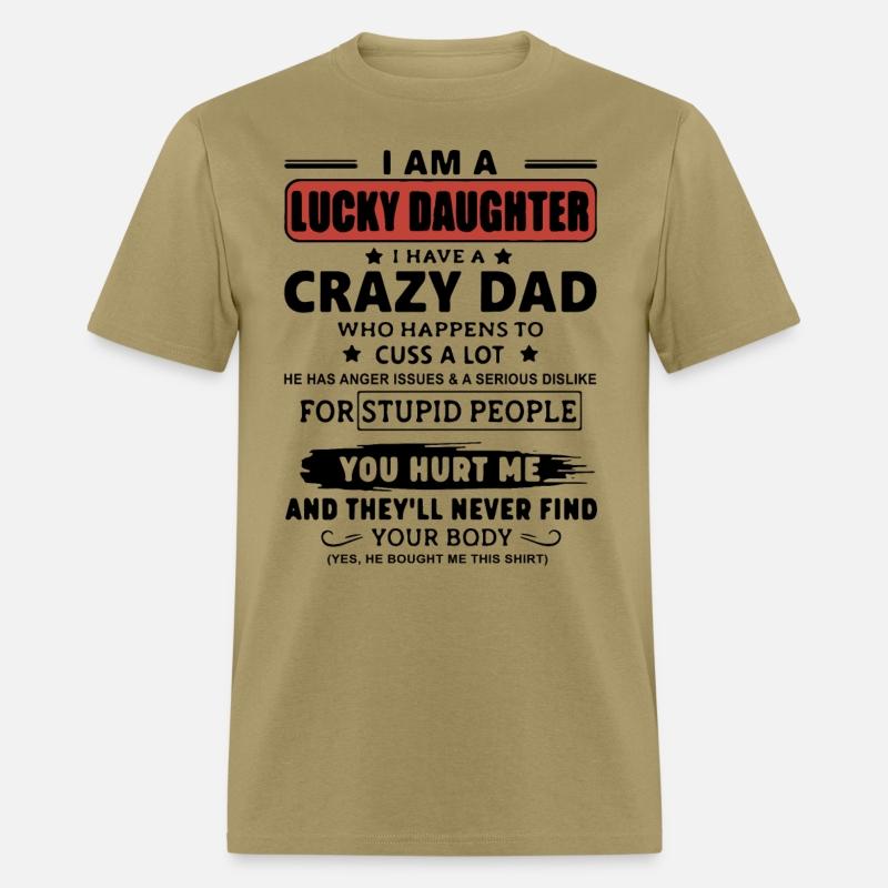I am a lucky daughter I have a crazy dad who happe