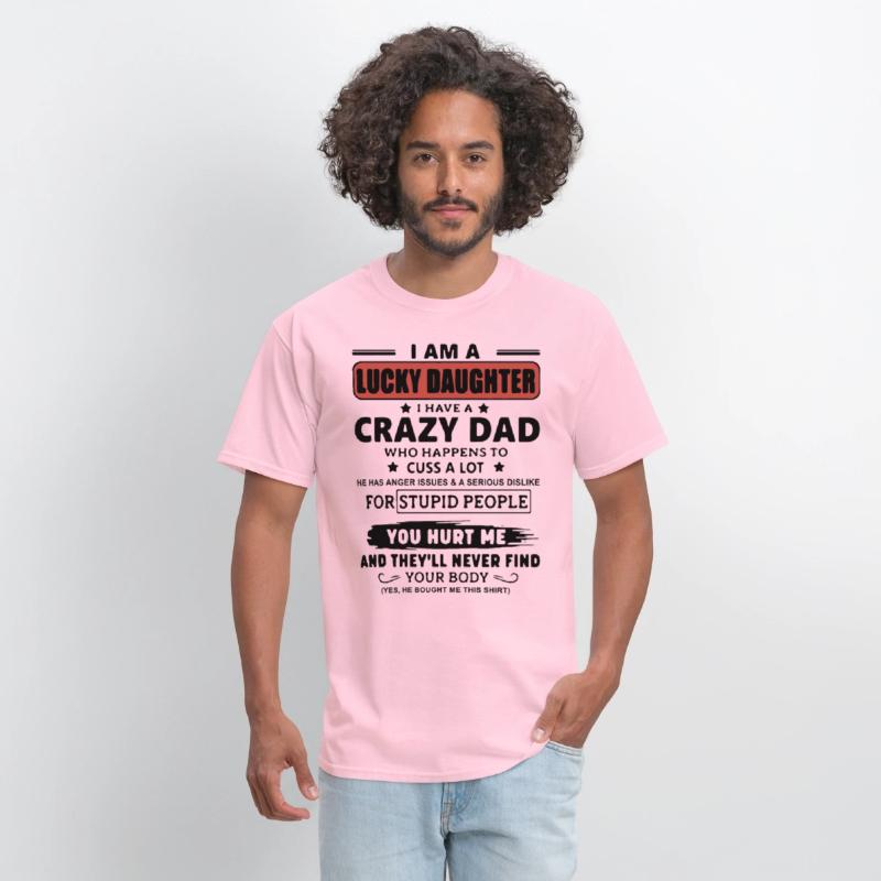 I am a lucky daughter I have a crazy dad who happe