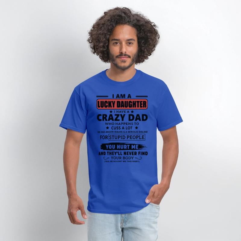 I am a lucky daughter I have a crazy dad who happe