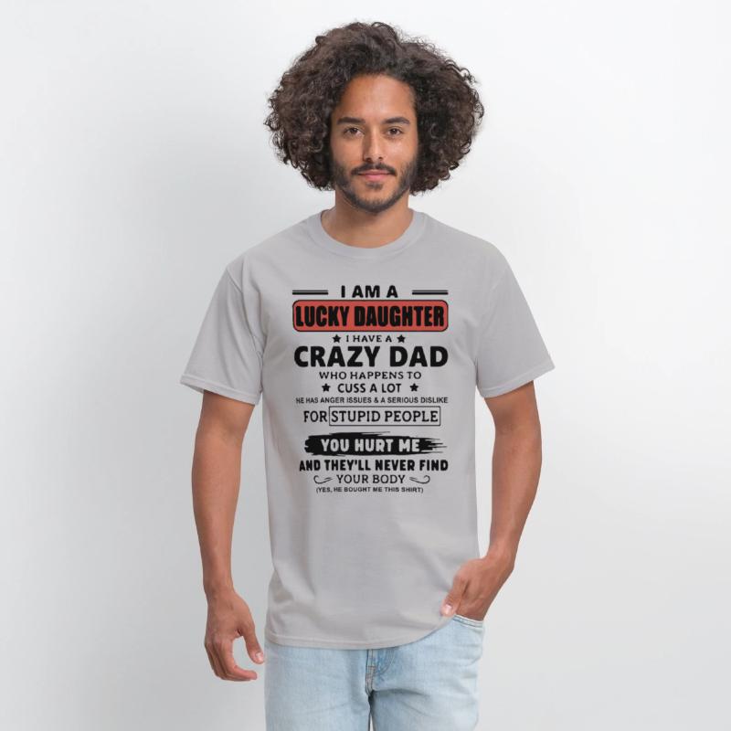 I am a lucky daughter I have a crazy dad who happe
