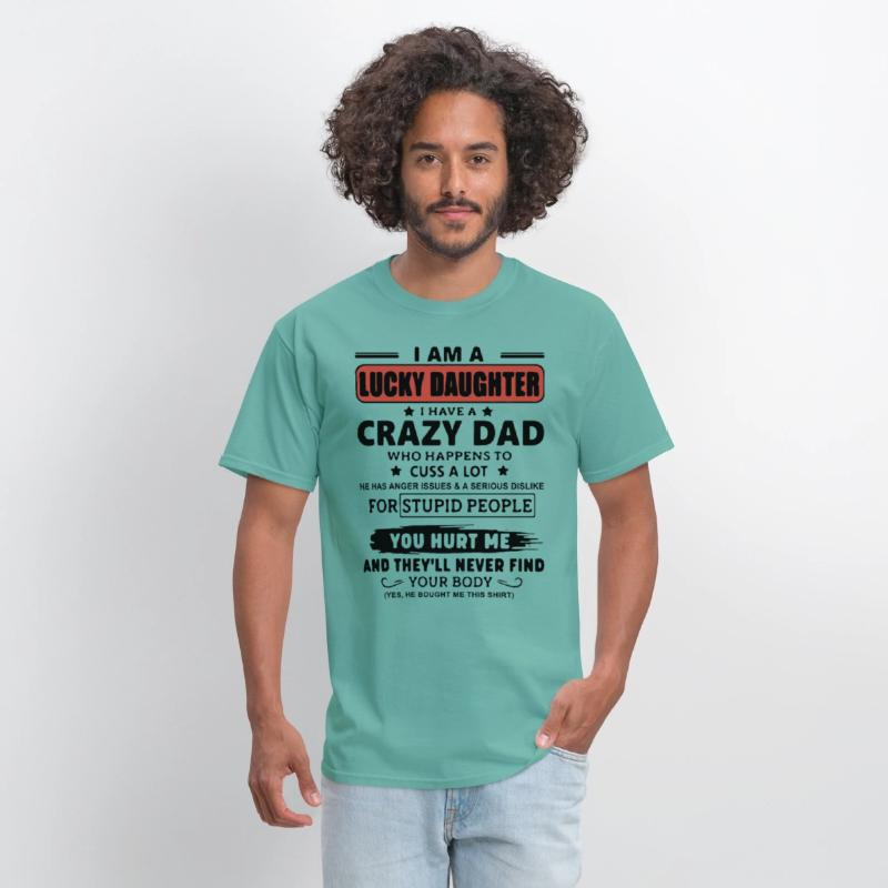 I am a lucky daughter I have a crazy dad who happe