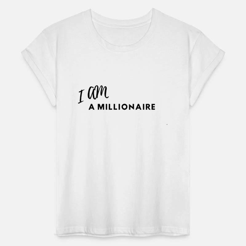 "I am a Millionaire" (white)
