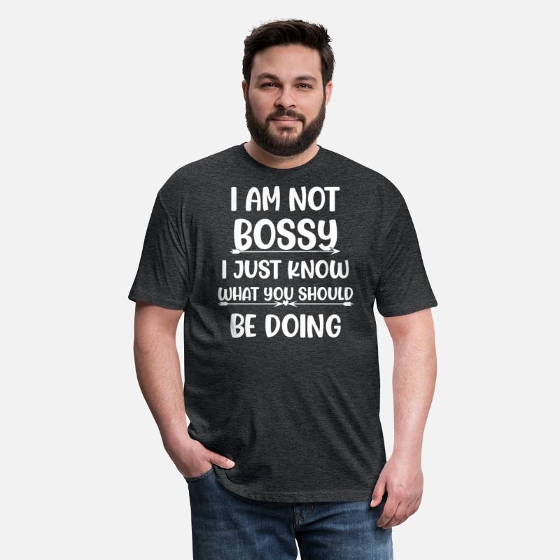 I Am Not Bossy I Just Know What..... Funny T Shirt