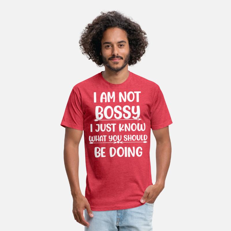 I Am Not Bossy I Just Know What..... Funny T Shirt