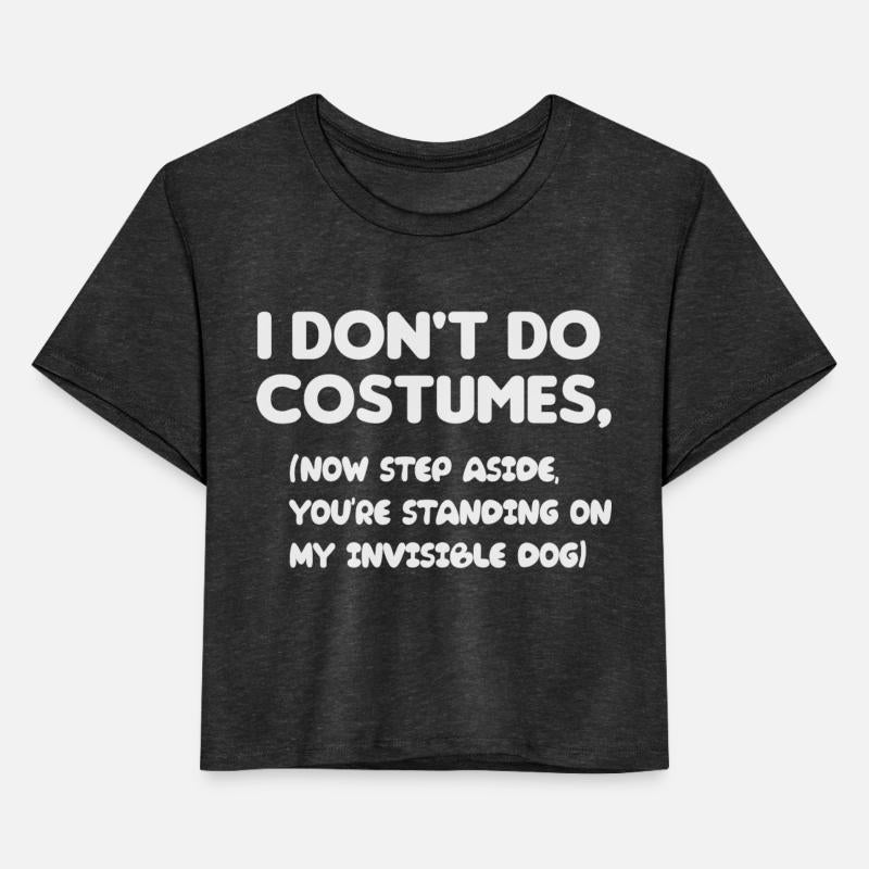I don't do costumes, now step aside