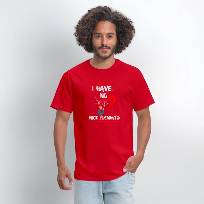 I HAVE NO IDEA