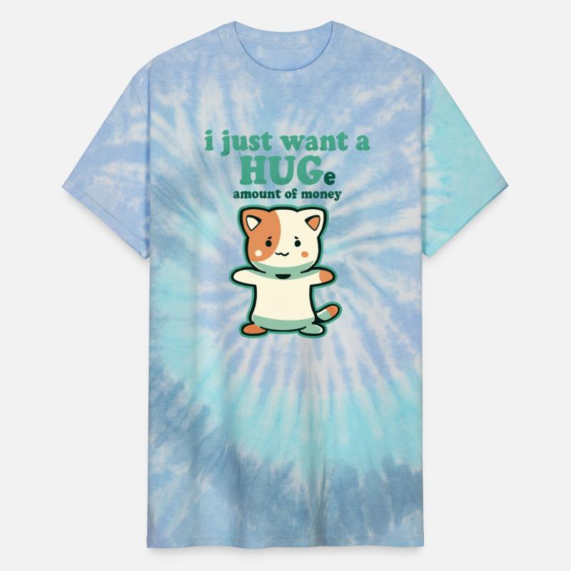 I just want a HUGe amount of Money