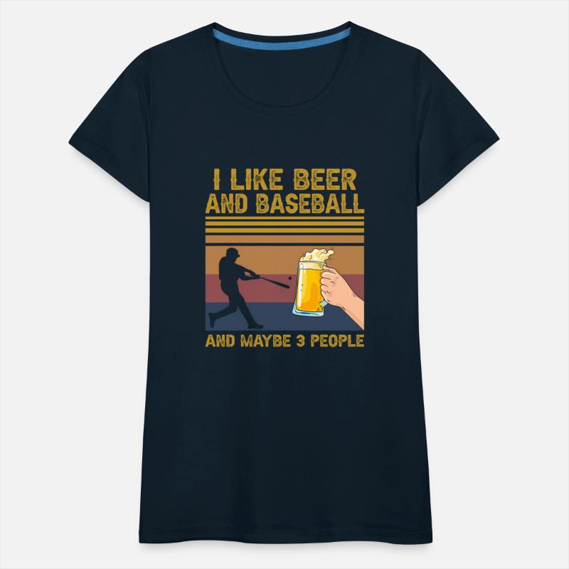 I Like Beer And Baseball And Maybe 3 People