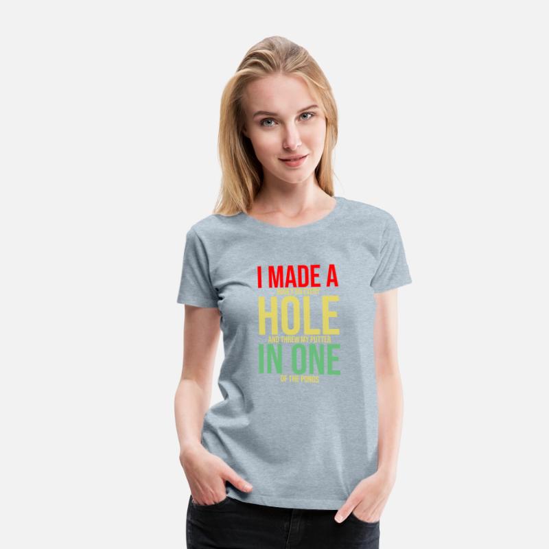 I made a hole in One