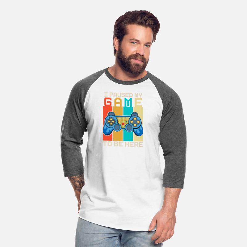 I Paused My Game to Be Here T-shirt