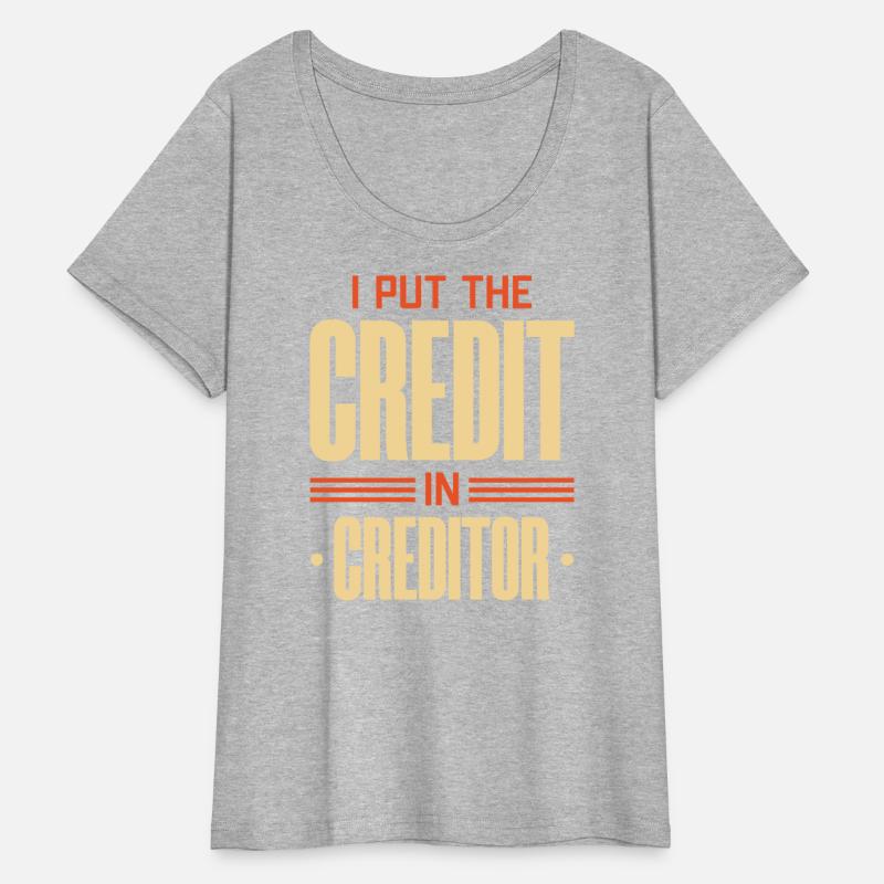 I Put The Credit In Creditor