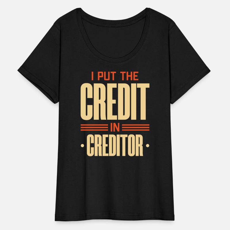 I Put The Credit In Creditor
