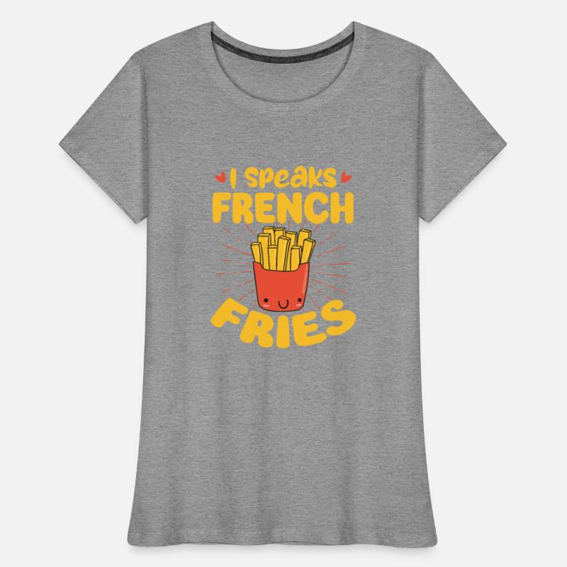 I Speaks French Fries