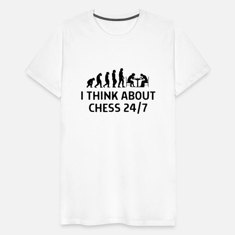 I Think About Chess 24 7 All Day