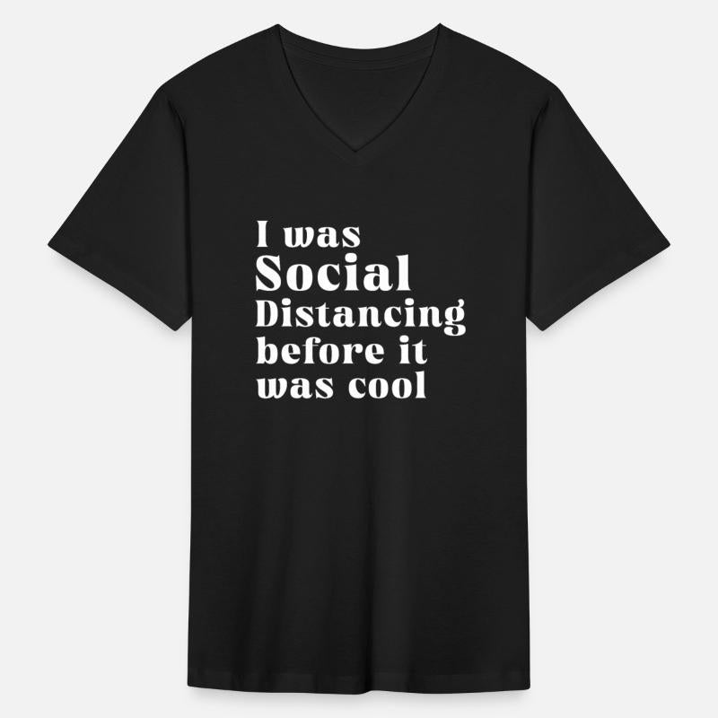 I Was Social Distancing Before It Was Cool