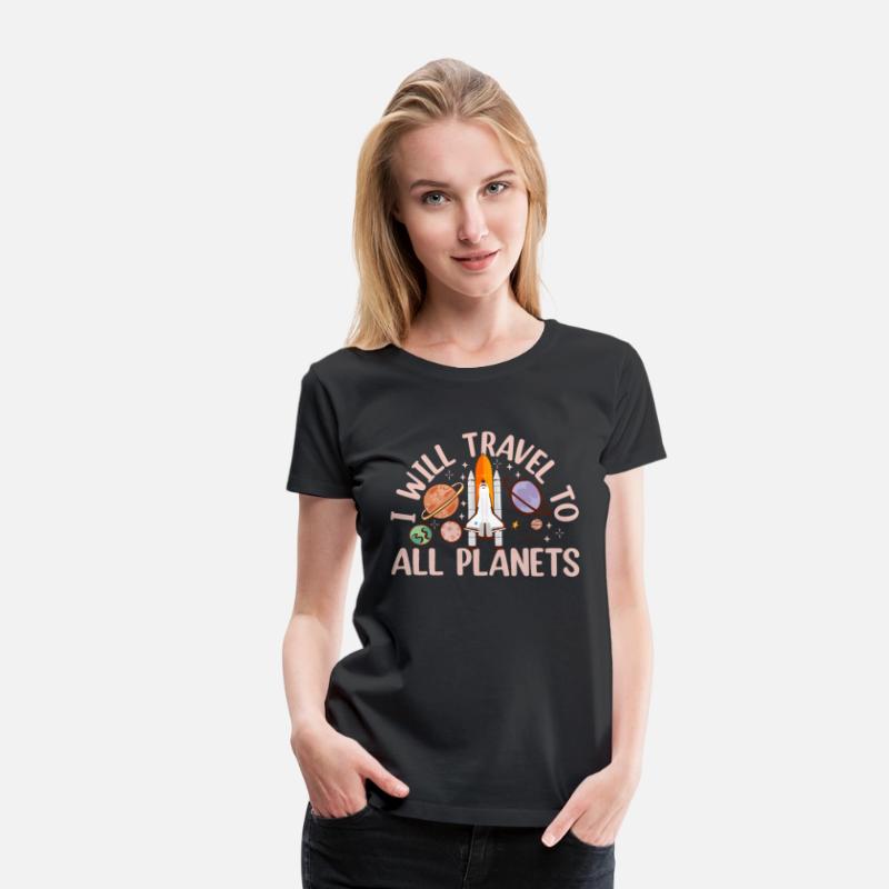 I Will Travel To All Planets - Space Flight Space