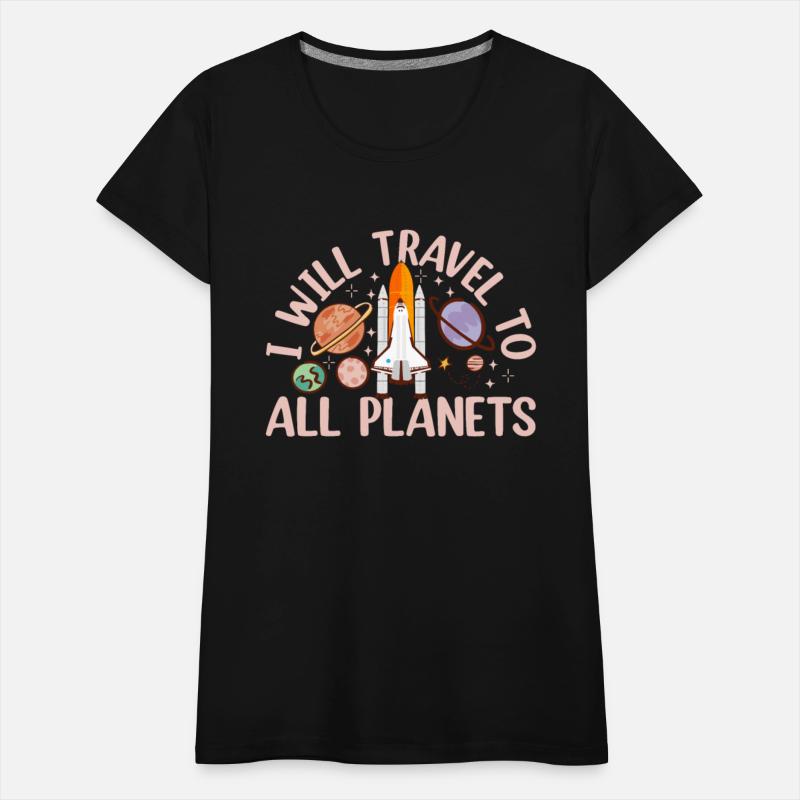 I Will Travel To All Planets - Space Flight Space