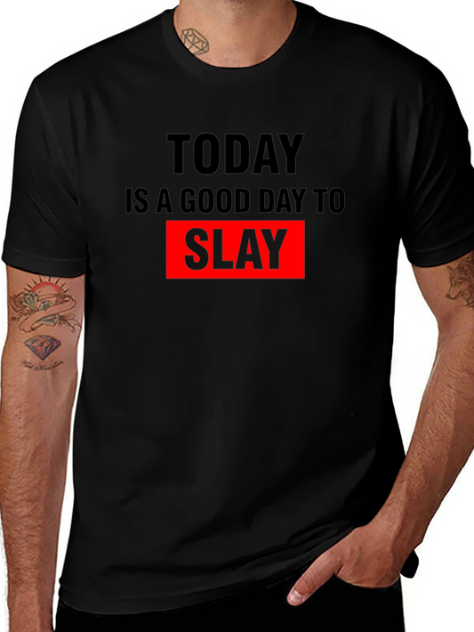 Today is a Good Day to Slay Graphic Tee