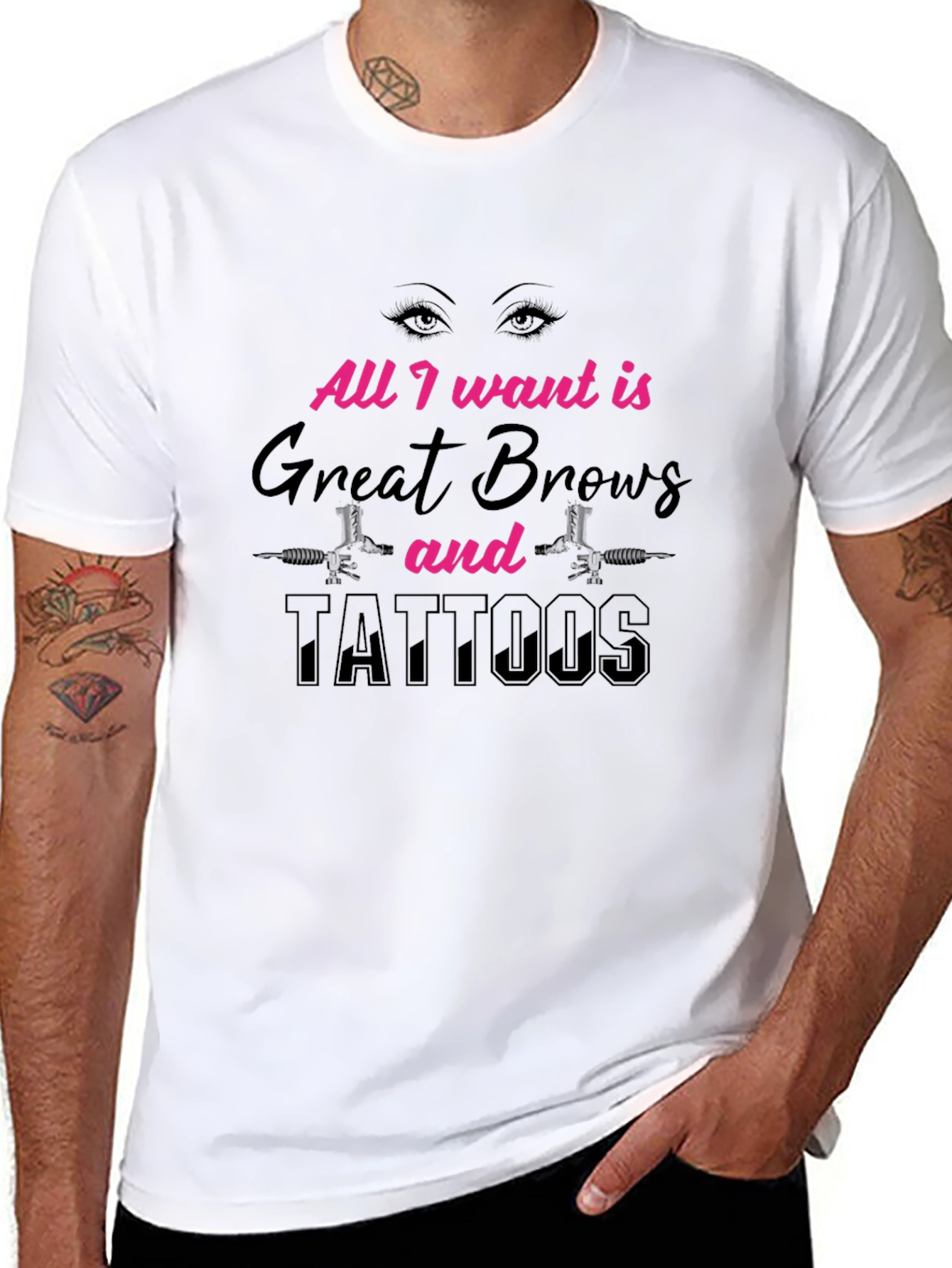 All I Want Great Brows and Tattoos Black T-Shirt