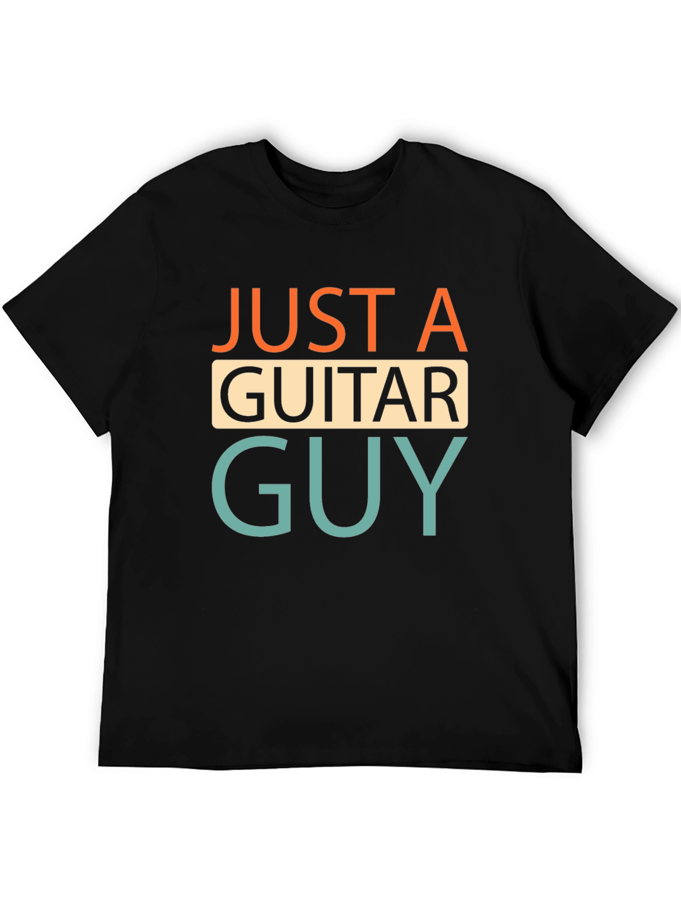 Just A Guitar Guy T-Shirt | Music Lover Tee