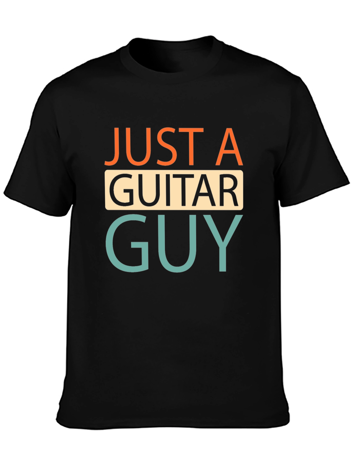 Just A Guitar Guy T-Shirt | Music Lover Tee