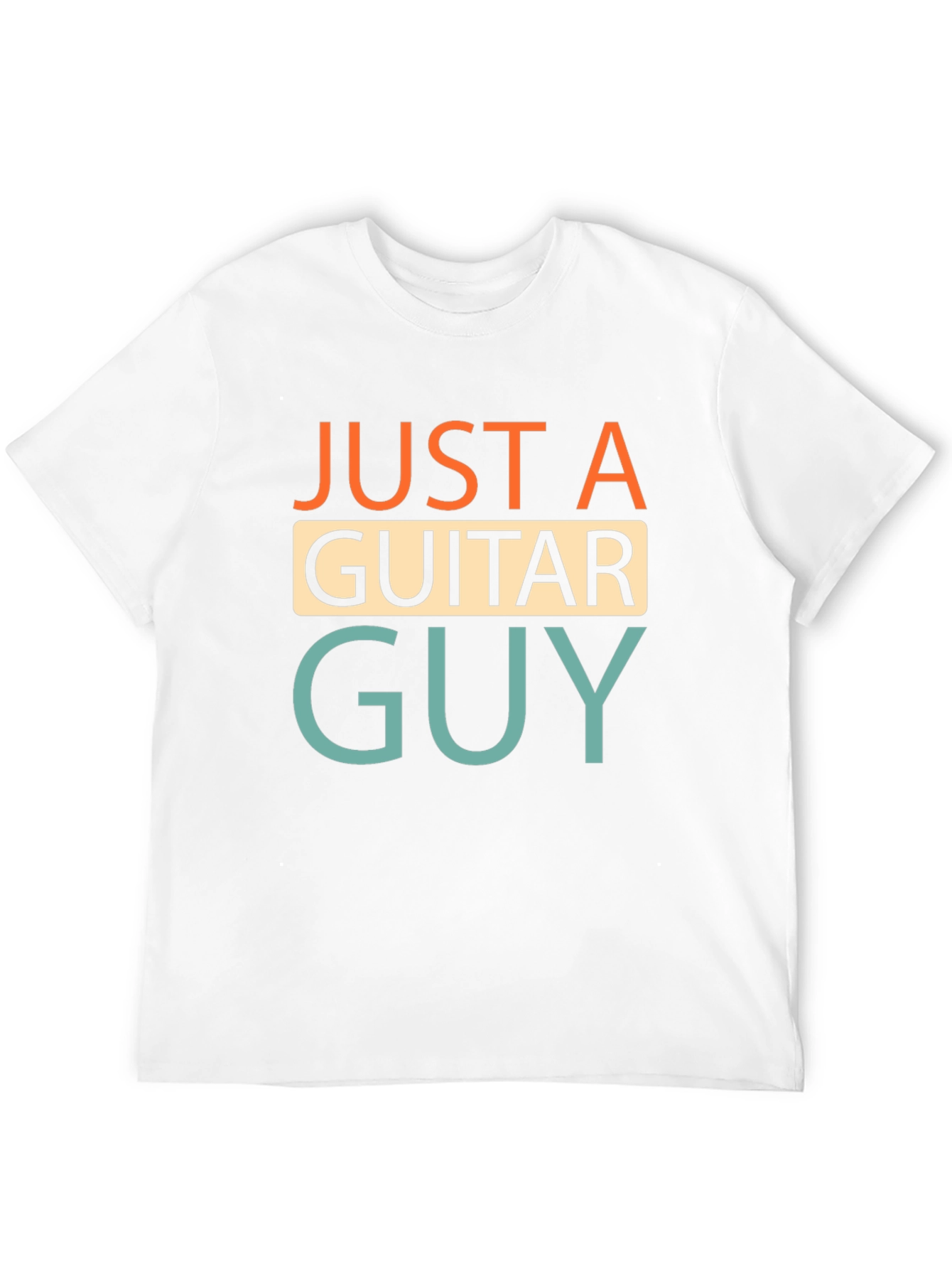 Just A Guitar Guy T-Shirt | Music Lover Tee