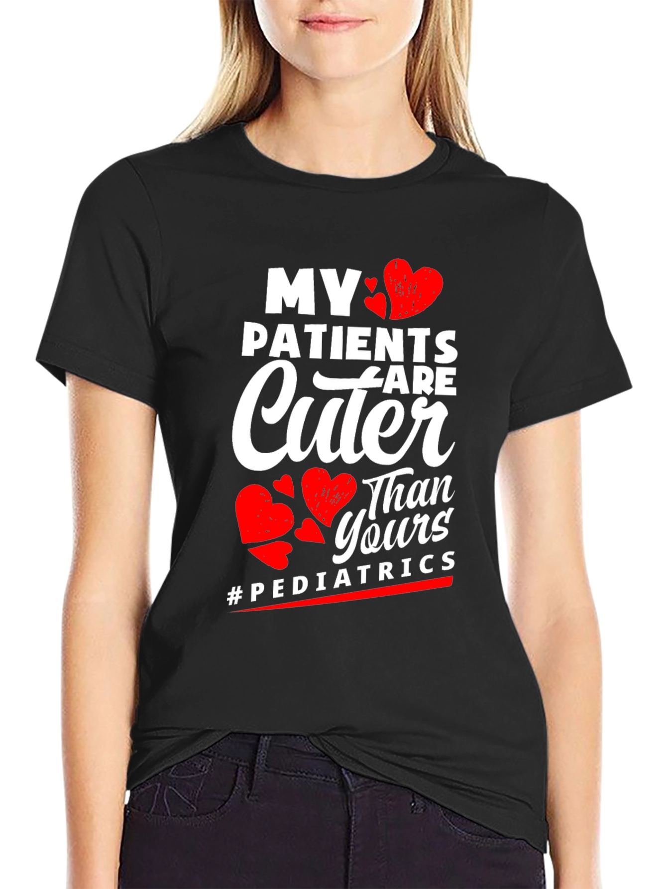 My Patients are Cuter Pediatric T-Shirt