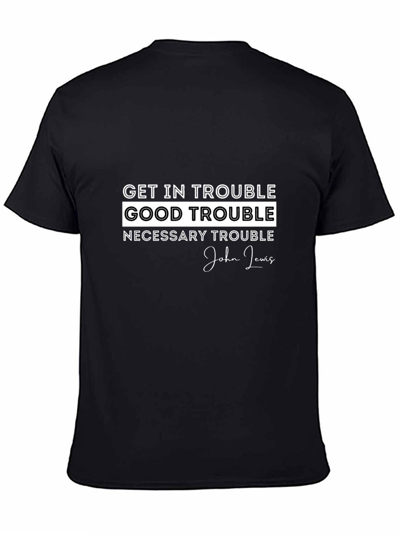 Get in Trouble Good Trouble T-Shirt