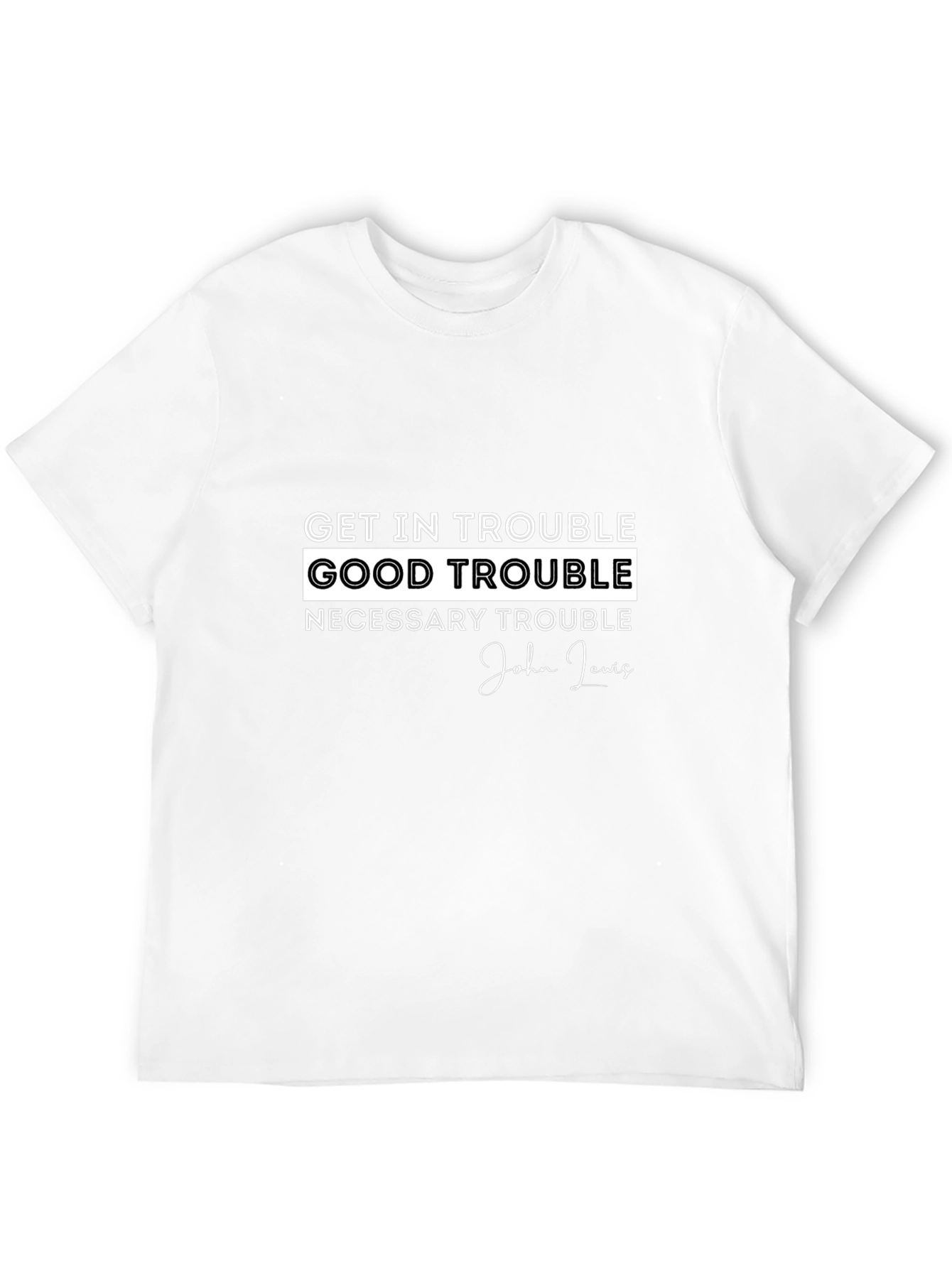 Get in Trouble Good Trouble T-Shirt