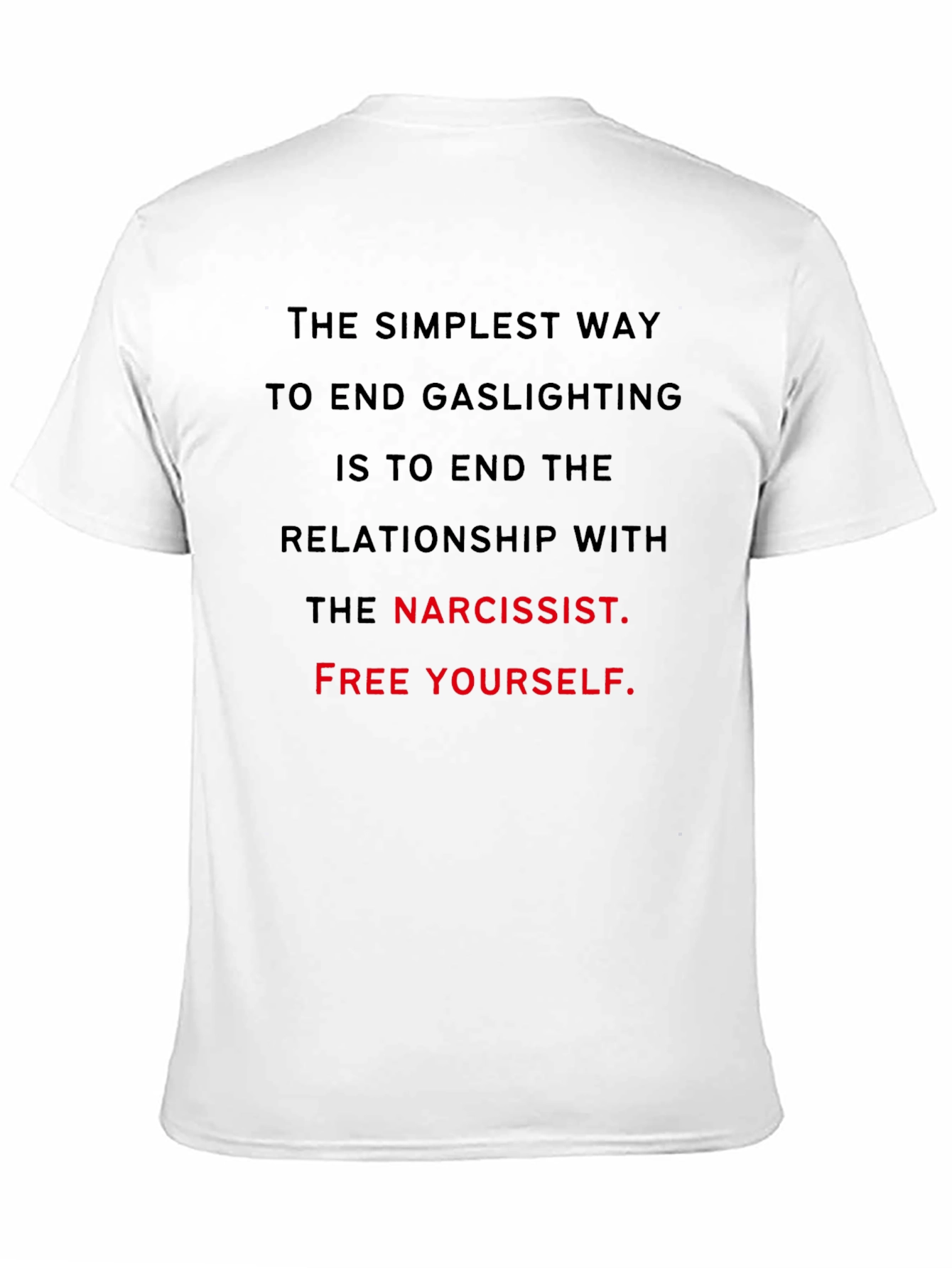 End Gaslighting Narcissist T-Shirt