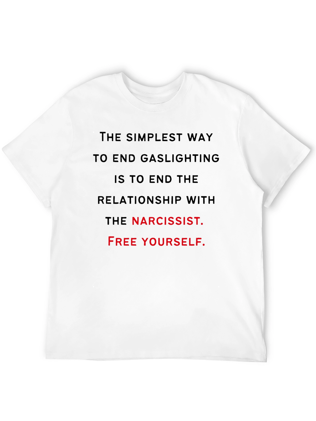 End Gaslighting Narcissist T-Shirt