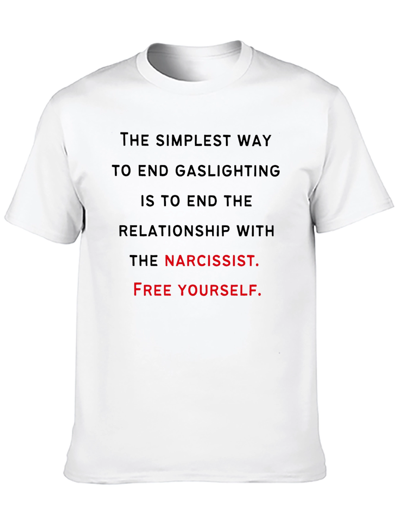 End Gaslighting Narcissist T-Shirt