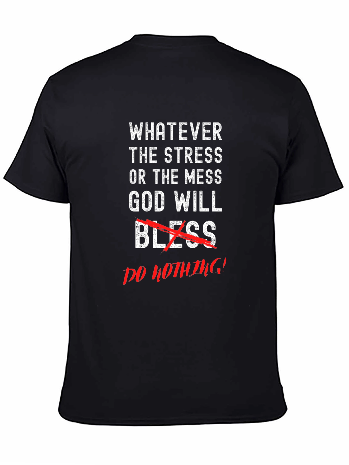 Whatever the Stress Graphic Tee