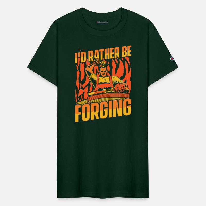 I'd Rather Be Forging Forging Anvil Hobby Legend