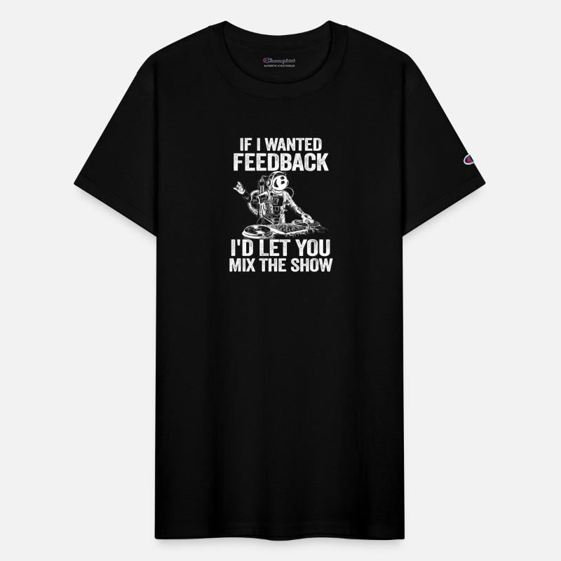 If I Wanted Feedback Sound Engineer
