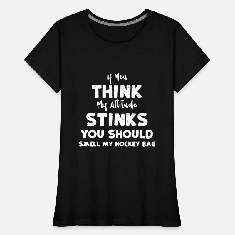 If You Think My Attitude Stinks...