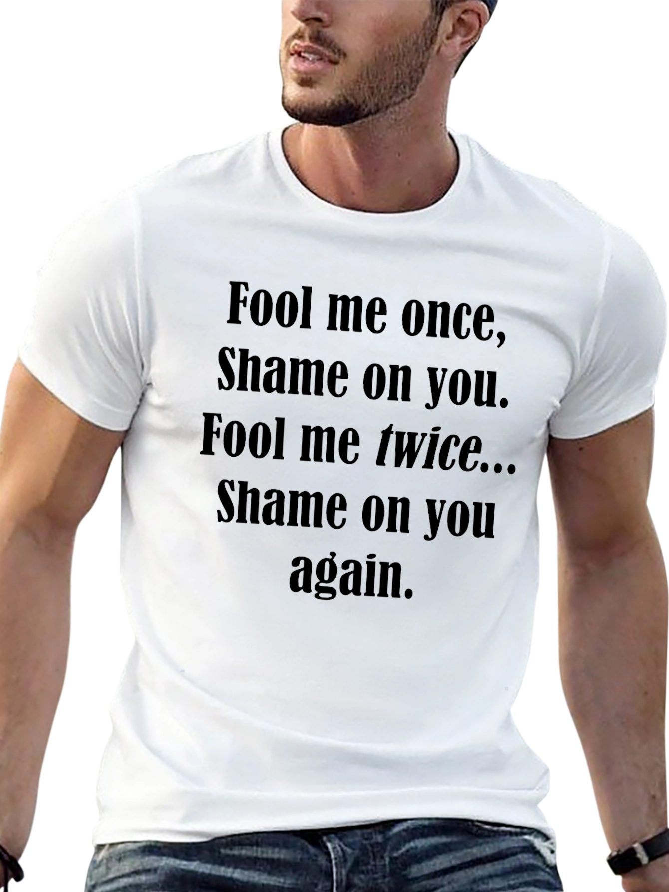 Fool Me Once Graphic Tee - Soft Cotton Blend