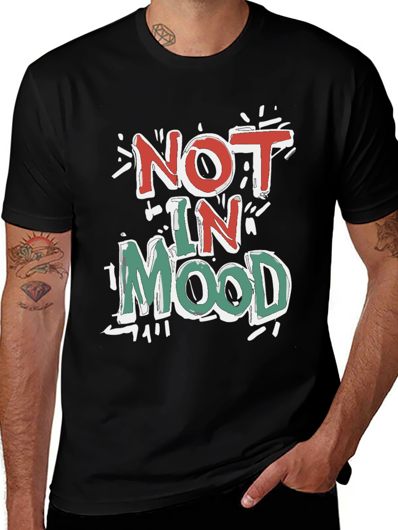 Not in Mood Graphic Tee - Casual Cotton T-Shirt