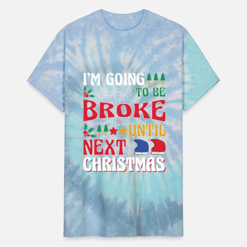 I'm Going To Be Broke Until Next Christmas